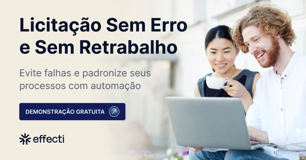 Effecti: Licitação sem erros e sem retrabalho