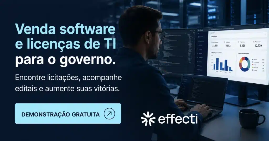 Effecti: licitação para softwares e licenças de TI